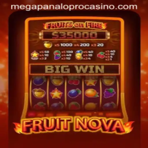 FruitNova Game: An Exciting Adventure with MegaPanaloPro